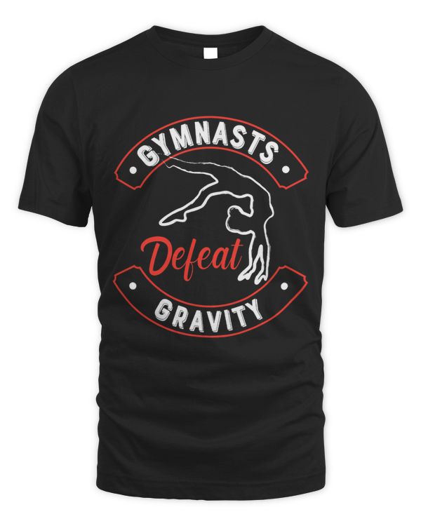Gymnastics Saying Gymnasts Defeat Gravity