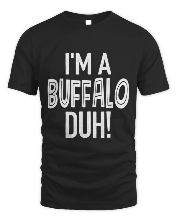 Funny Halloween Costume Lazy Easy Shirts Im a BUFFALO Duh