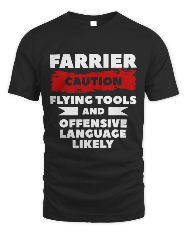 Farrier Caution Flying Tools And Offensive Language Likely 3