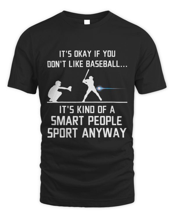 Baseball Apparel Player Sport Fan Smart People Funny Saying