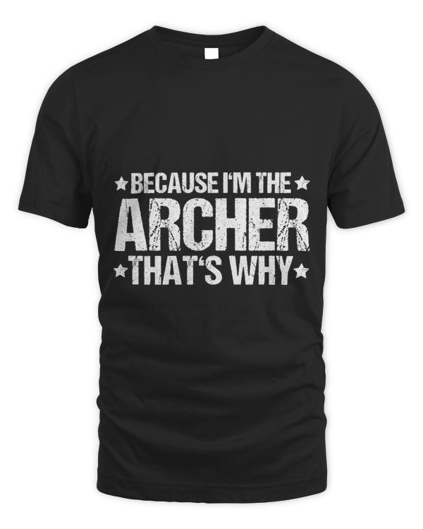 Archery Thats Why Archer