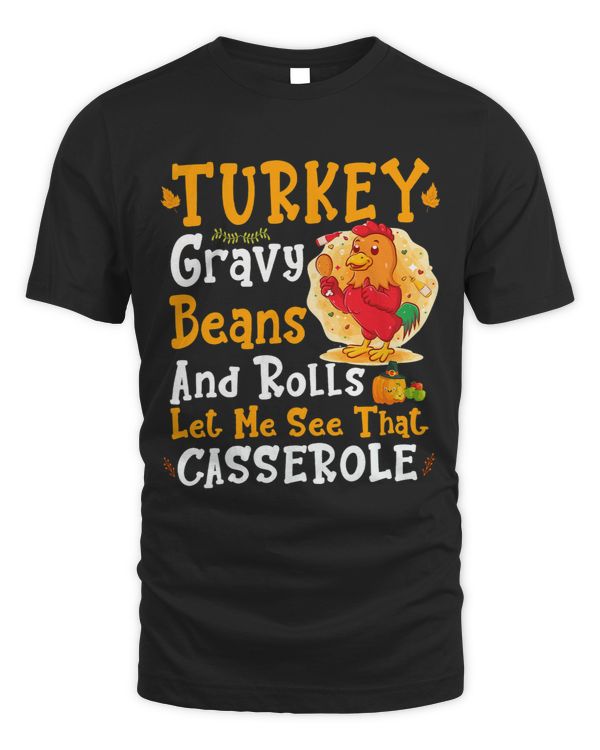 Funny Turkey Gravy Beans And Rolls Let Me See That Casserole 2