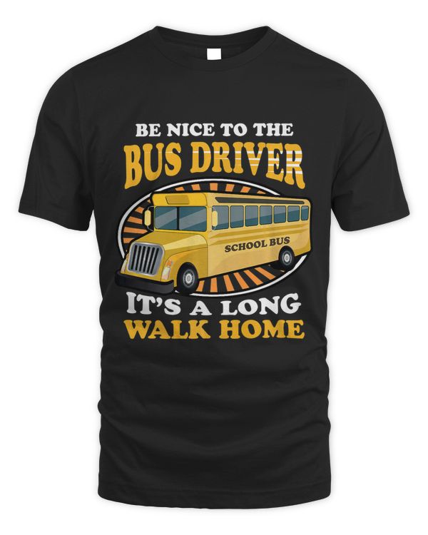 Funny Bus Driver with a Super Cute Saying