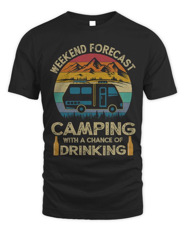 Funny Weekend Forecast Camping With A Chance Of Drinking