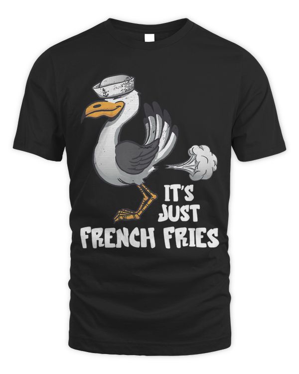 Funny Captain Seagull Its Just French Fries Farting Terns