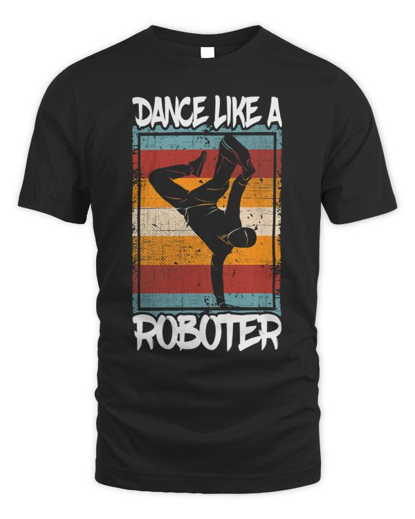 Breakdancer Dance Like A Roboter Hip Hop Street Dancer 3