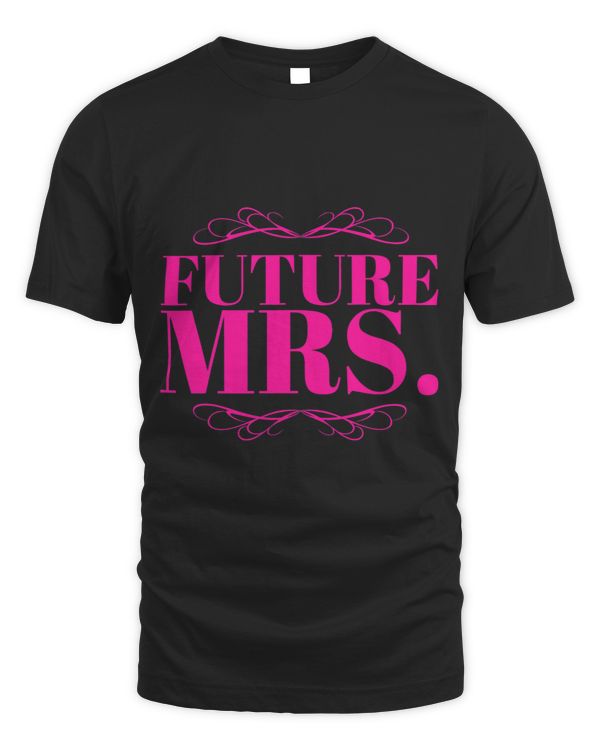 Future Mrs. TShirt Team Bride Bridal Party Wedding Tee Shirt