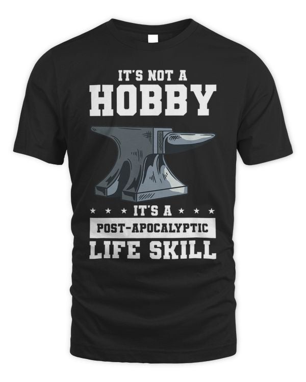 Its Not A Hobby Its A PostApocalyptic Life Skill