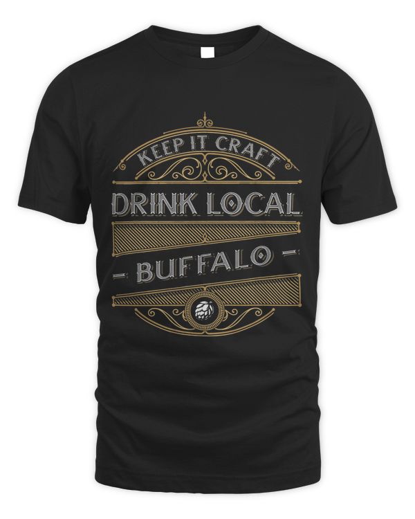 Keep it Craft Drink Local Buffalo Beer Lover Homebrewing