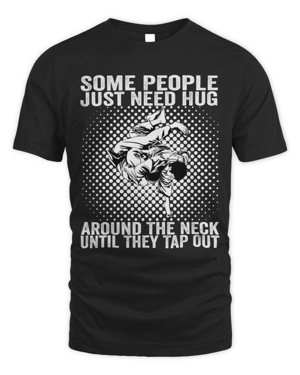 Some People Just Need Hug Around The Neck Until They Tap Out 2