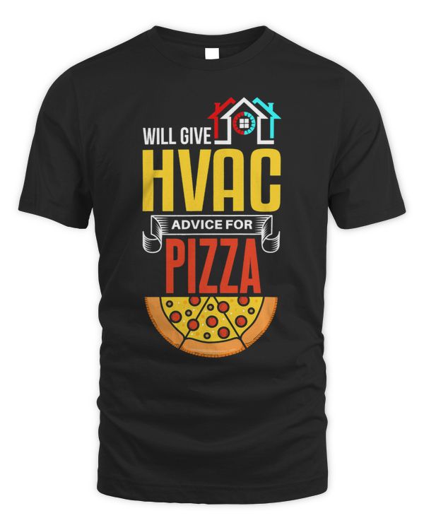 HVAC Tech Shirt Funny Pizza Lover Joke HVAC Mechanic