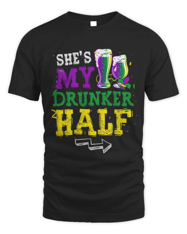 Shes My Drunker Half Matching Couple Boyfriend Fat Tuesday 1