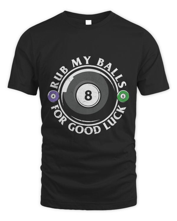 Rub my Balls for Good Luck Funny Billard