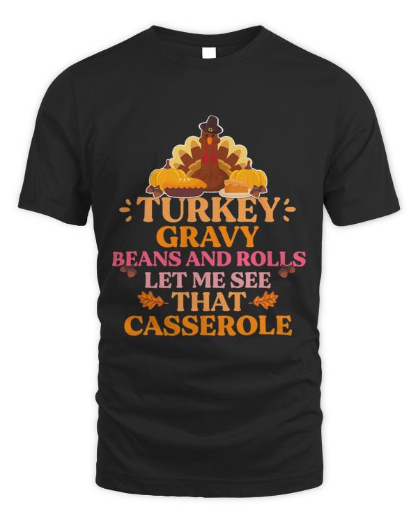 Happy Thanksgiving Turkey Day Gravy Beans Rolls Casserole