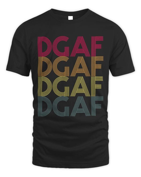 DGAF Salty Retro Funny Sarcastic Fun Humor