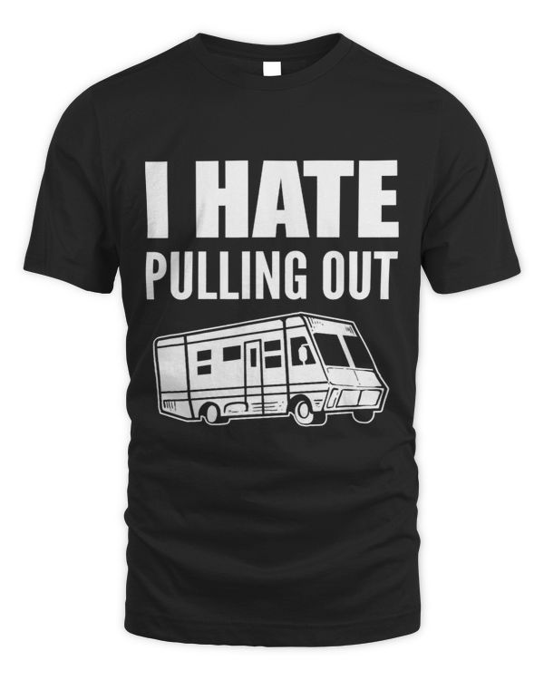 Hate Pulling Out Adventurous Person