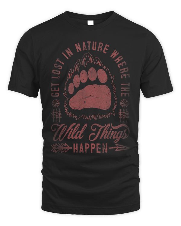 Get Lost In Nature Where Wild Things Happen Camping Trip