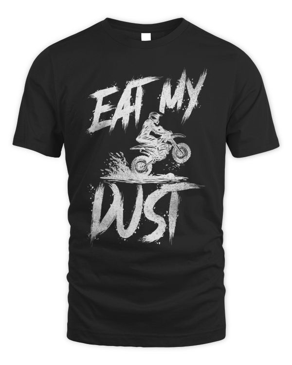 Dirt Bike Motorcross MX Rider Vintage Eat My Dust
