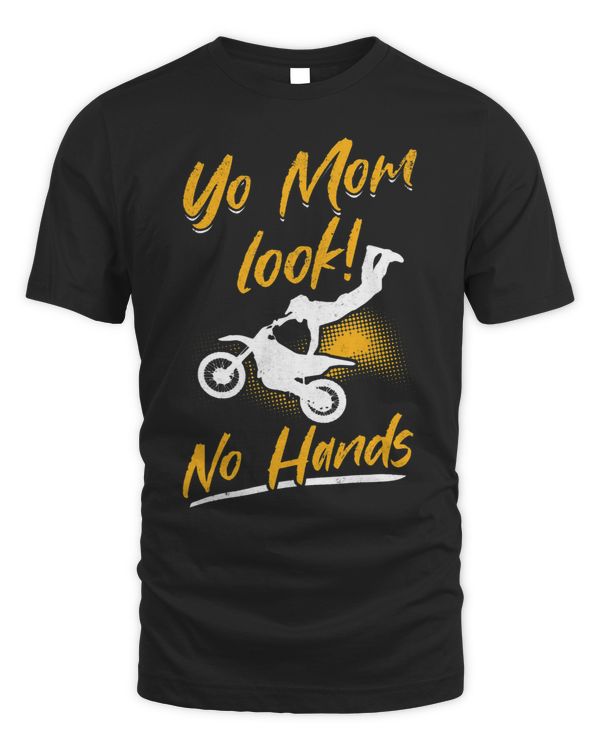 Dirtbike Motocross MX Yo Mom look No Hands
