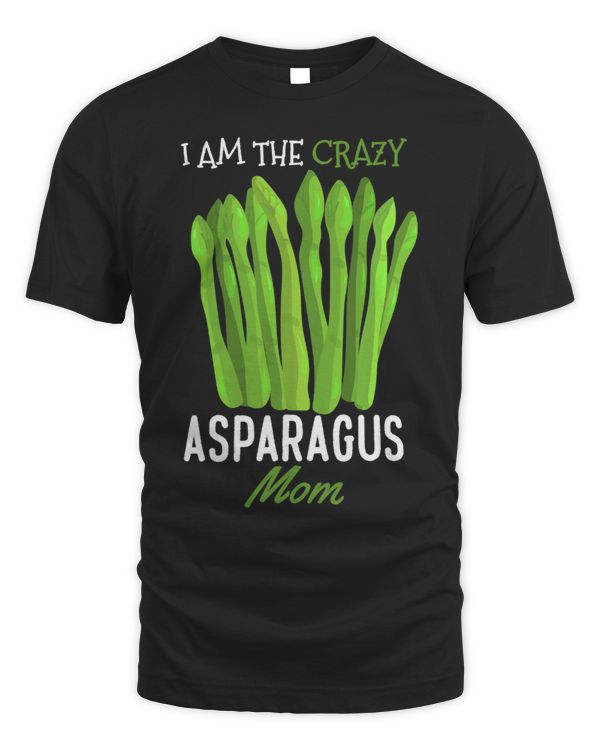 Im The Crazy Asparagus Mom Asparagus Vegetable