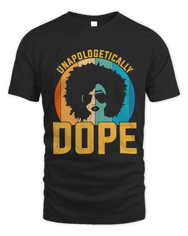 Vingate Black History Shirt Unapologetically Dope Women