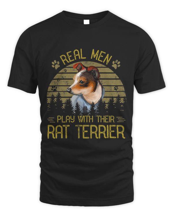 Dogs 365 Real Men Play With Their Rat Terrier Dog Funny