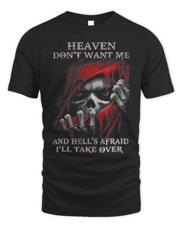 Heaven Dont Want Me And Hells Afraid Ill Take Over 1