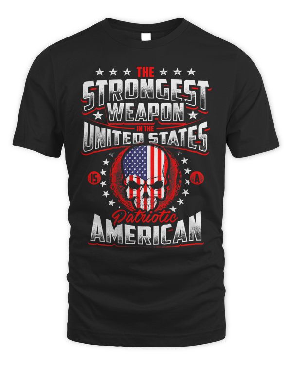 THE STRONGEST WEAPON Funny 2ND Amendment Guns Backside