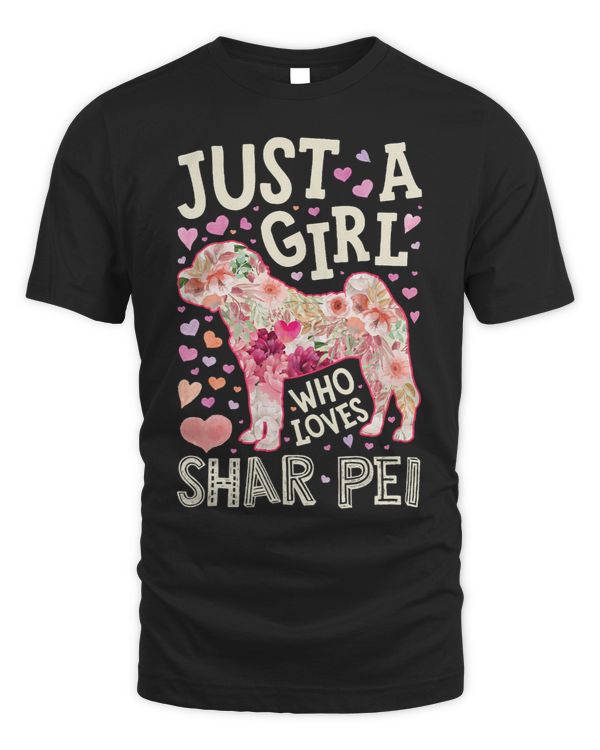 Shar Pei Just A Girl Who Loves Dog Flower Women Cute Floral 129