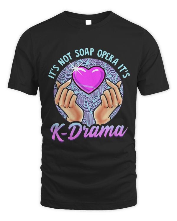 Korean Drama It’s Not Soap Opera It’s KDrama Fan