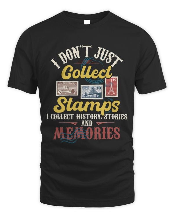 I Collect History Stories Memories Stamp Collecting