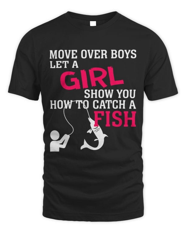 MOVE OVER BOYS LET A GIRL SHOW YOU HOW TO CATCH A FISH