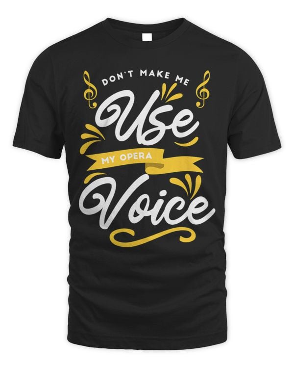 Choir Singing Dont Make Me Use My Opera Voice