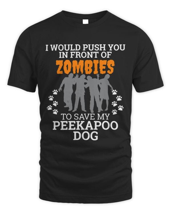 Push You In Front of Zombies to Save my Peekapoo Dog