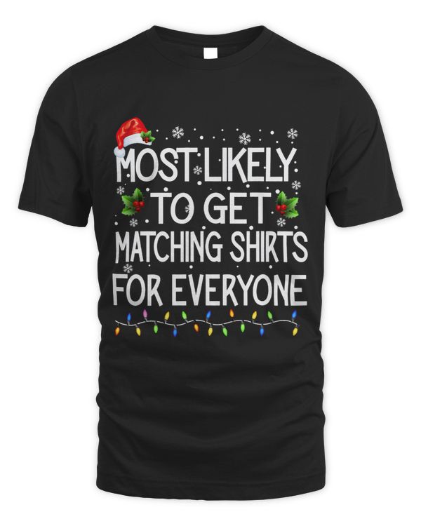 Most likely to get matching thing for everyone funny women