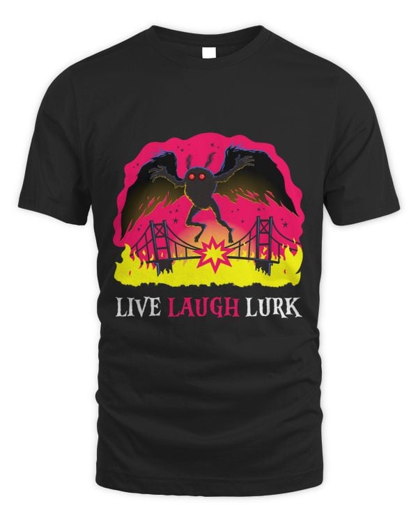 Mothman Live Laugh Lurk Harbinger Folklore Creepy Cryptid