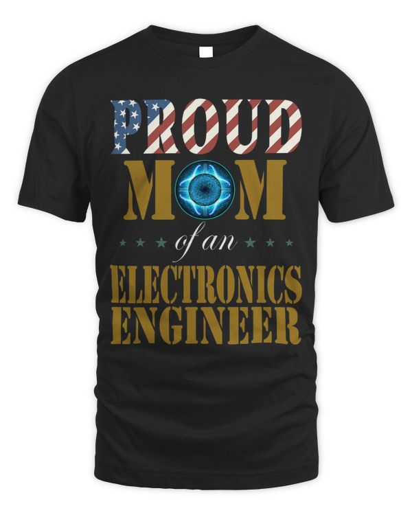 Vintage Flag American Proud Mom of an Electronics Engineer