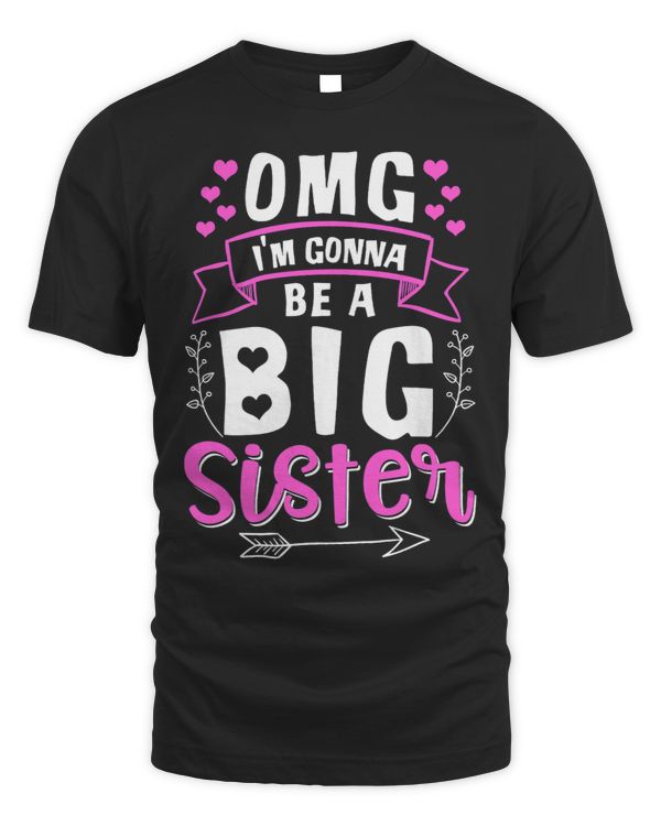 OMG Im Gonna Be A Big Sister Siblings Baby Birth Funny Gift