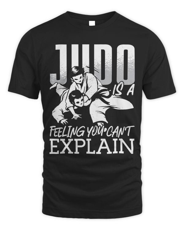 Judo Is A Feeling Karate Coach Judoka Fighter Cool Judo