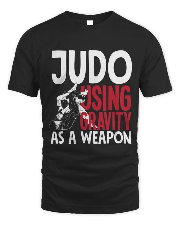 Judo Judoka Martial Arts Using Gravity As A Weapon Quote