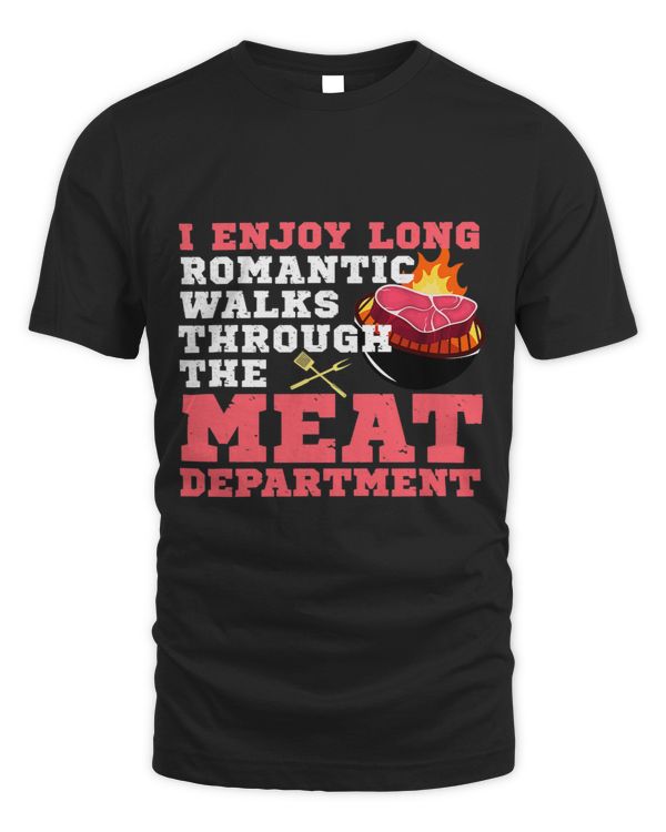 I Enjoy Long Romantic Walks Through The Meat Department
