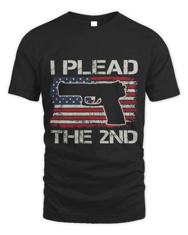 I Plead The 2nd Amendment - Pro Gun Pistol USA Gun Flag