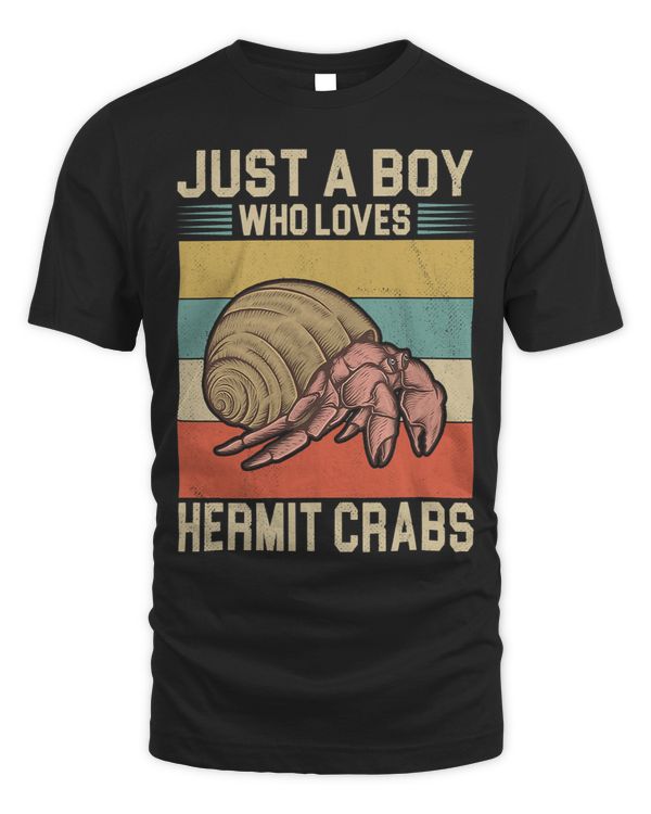 Funny Just A Boy Who loves Hermit Crabs Hermit Crab