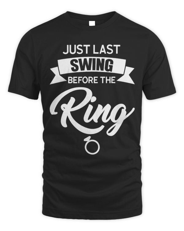 just last swing before the ring bachelor party