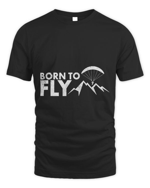Born to Fly Paragliding fly parachute paragliders lovers