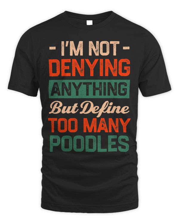 Define Too Much Poodles Funny Dog Dad Humor Fur Dad