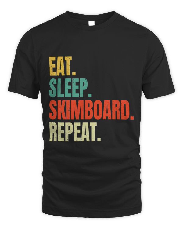 Eat Sleep Skimboard Repeat Skimboarding Skimboarder Retro