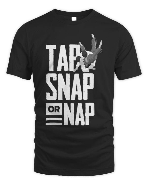 Tap Snap Or Nap Funny Jiu Jitsu