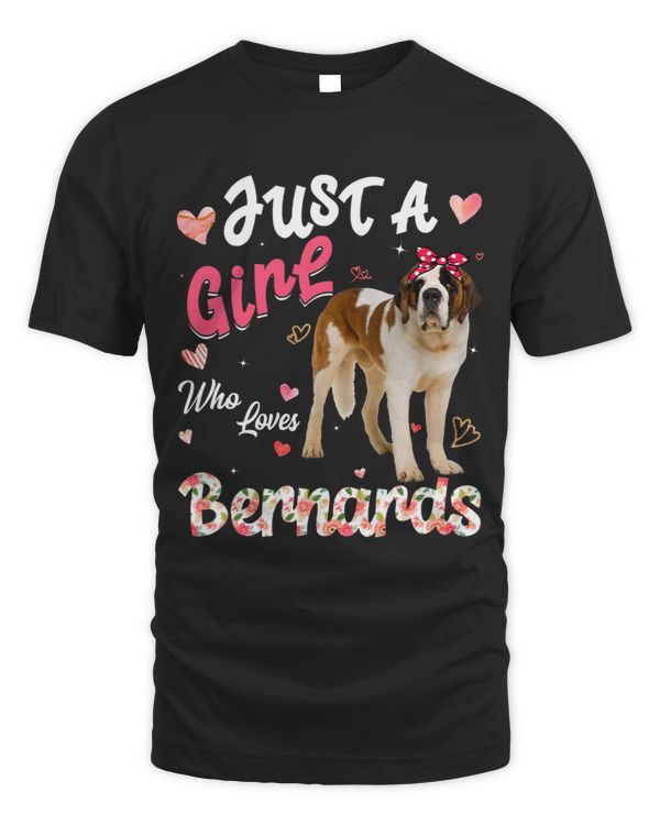 Cute Dog Lover Just A Girl Who Loves Bernards Dog