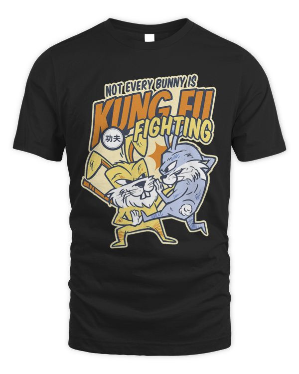 Not Every Bunny Was Kung Fu Fighting Easter Sunday Rabbit